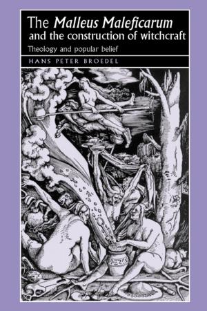 bigCover of the book The ‘Malleus Maleficarum‘ and the construction of witchcraft by 