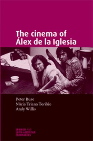 Book cover of The cinema of Álex de la Iglesia