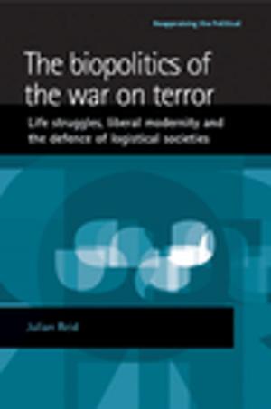 Book cover of The biopolitics of the war on terror