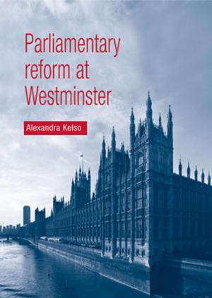 Cover of the book Parliamentary reform at Westminster by Robert F. Dewey, Jr