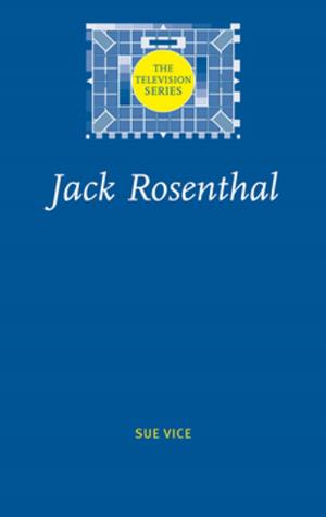 Cover of the book Jack Rosenthal by Janelle Joseph