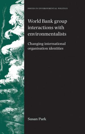 Cover of the book World Bank Group interactions with environmentalists by Raymond Hinnebusch