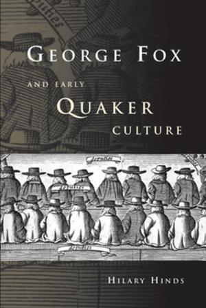 Cover of the book George Fox and Early Quaker Culture by Kees van der Pijl