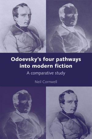 Cover of the book Odoevsky's Four Pathways into Modern Fiction by 