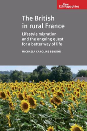 Cover of the book The British in Rural France by Jean-Hervé Bradol, Marc Le Pape
