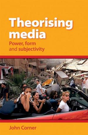 Cover of the book Theorising Media by Alexandra Kelso