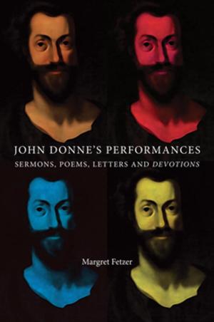 Cover of the book John Donne's Performances by Narrelle M. Harris
