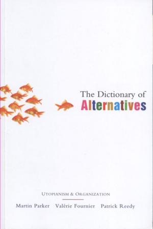 Cover of the book The Dictionary of Alternatives by Nishendra Moodley, Susan Parnell, Ian Palmer