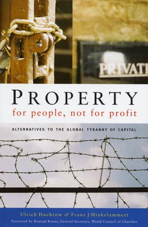 Cover of the book Property for People, Not for Profit by Tao Yitao, Lu Zhiguo