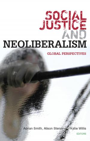 Cover of the book Social Justice and Neoliberalism by Eleanor O' Gorman