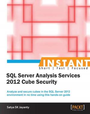 Cover of the book Instant SQL Server Analysis Services 2012 Cube Security by Andros T. Sturgeon, Shoban Kumar