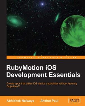 Cover of the book RubyMotion iOS Develoment Essentials by Mariano GarcÃ­a MattÃ­o, Dario R. Bernabeu