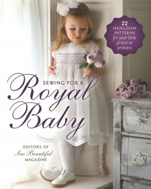 Cover of the book Sewing for a Royal Baby by Liz Lamoreux