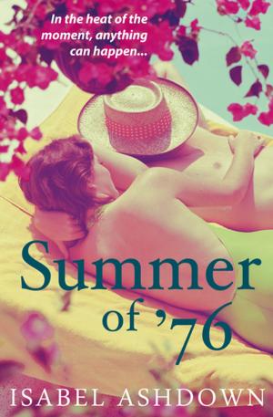 Cover of the book Summer of '76 by Jonathan Kemp