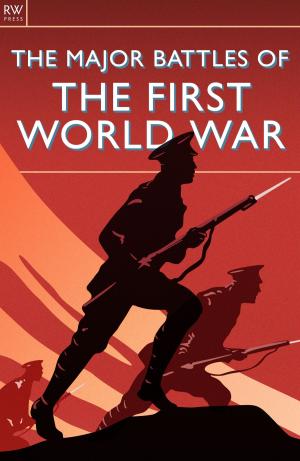 Book cover of The Major Battles of the First World War