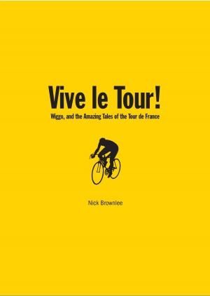 Cover of the book Vive le Tour! by Keeley Harris