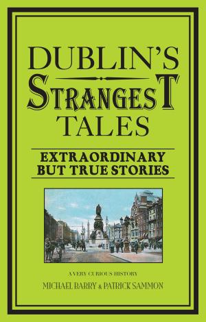 Book cover of Dublin's Strangest Tales