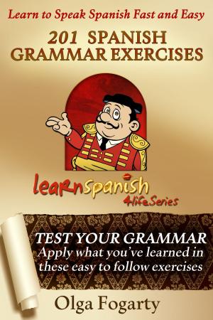 Cover of the book 201 Spanish Grammar Exercises by Olga Fogarty