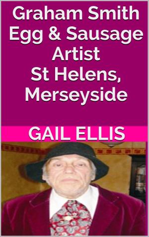 Book cover of Graham Smith Egg & Sausage Artist St Helens, Merseyside