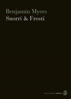 Cover of the book Snorri & Frosti by Alex Preston
