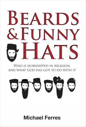 Cover of the book Beards and Funny Hats by Sheree da Costa, Danielle DuBois, Jillian Flitton, Debbie James