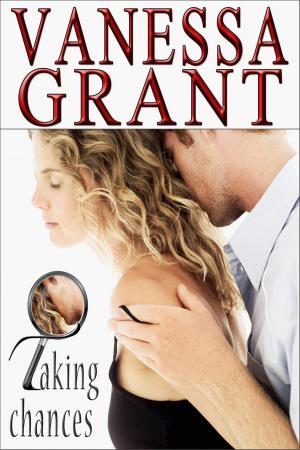 Cover of the book Taking Chances by Vanessa Grant