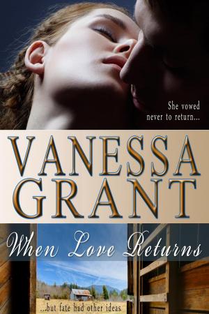 Cover of the book When Love Returns by Vanessa Grant