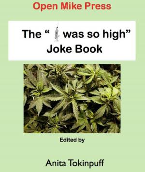Cover of The "I was so high" Joke Book
