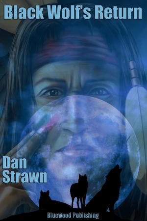 Cover of the book Black Wolf's Return by David Bowman