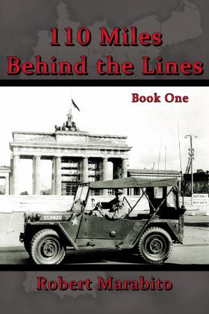 Cover of 110 Miles Behind the Lines: Book One