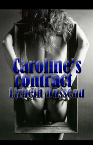 Cover of the book Caroline's Contract by Lizbeth Dusseau
