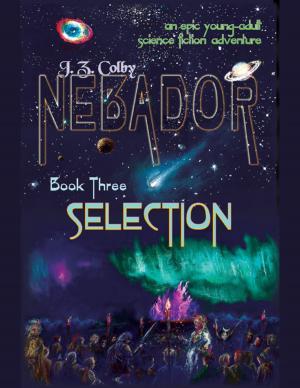 Cover of the book Nebador Book Three: Selection by Nelou Keramati