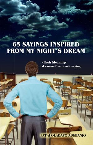 Book cover of 65 Sayings Inspired From My Night's Dream