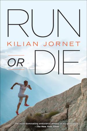 Cover of the book Run or Die by Joe Friel, Gordon Byrn