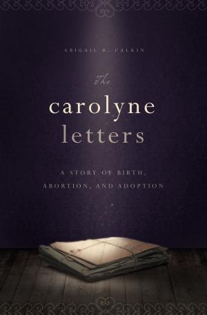 Cover of the book The Carolyne Letters by Stanley Hall