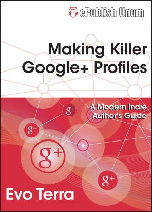 Cover of the book Making Killer Google+ Profiles by Duaine Zeitz