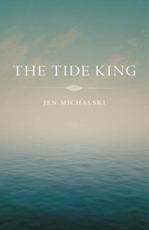 Cover of the book The Tide King by Lindsey Drager