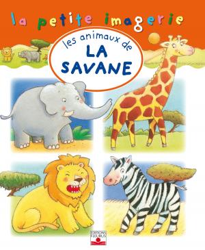Cover of the book Les animaux de la savane by Séverine Onfroy, Charlotte Grossetête, Ghislaine Biondi, Sophie De Mullenheim, Agnès Laroche, Eléonore Cannone