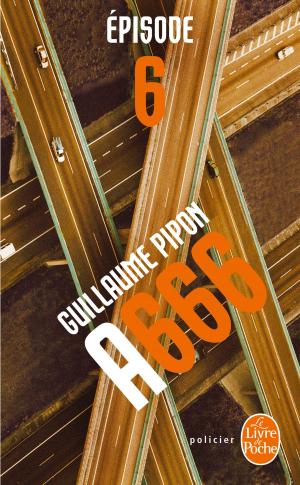 Cover of the book A666 - Épisode 6/10 by Guy de Maupassant