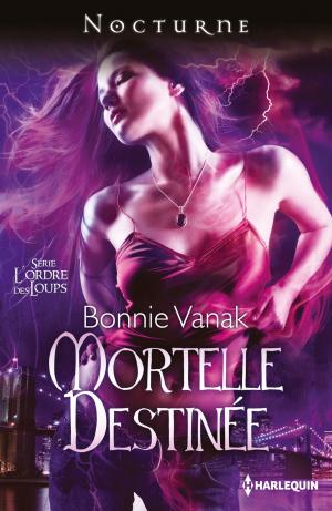 Cover of the book Mortelle destinée by Janie Crouch