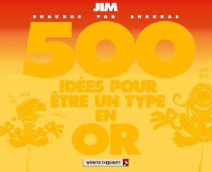 Cover of the book 500 idées pour être un type en or by Gégé, Bélom, Éric Miller