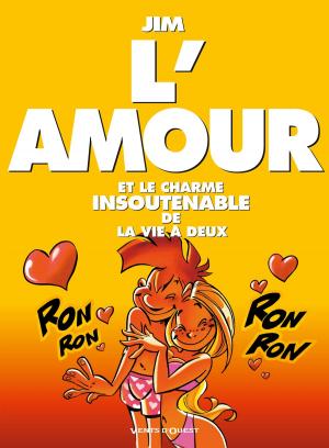 Cover of the book L'Amour by Serge Le Tendre, Guillaume Sorel