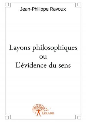 Cover of the book Layons philosophiques ou L'évidence du sens by Christine Simon