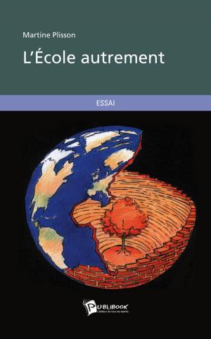 Cover of the book L'École autrement by Dominique Catteau