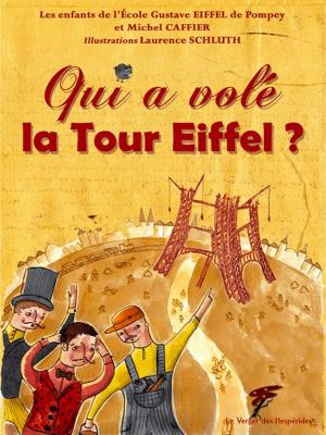 Book cover of Qui a volé la Tour Eiffel ?