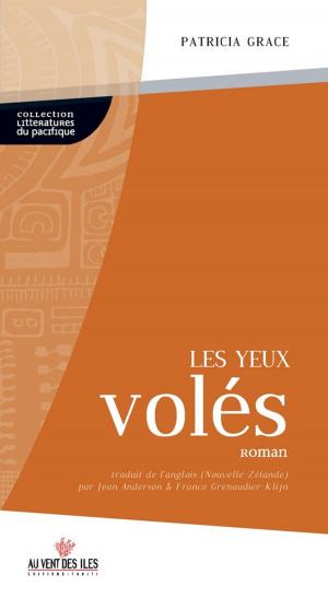 Cover of the book Les yeux volés by Chantal Spitz