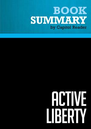 Cover of Summary of Active Liberty : Interpreting Our Democratic Constitution