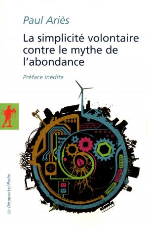 Book cover of La simplicité volontaire contre le mythe de l'abondance