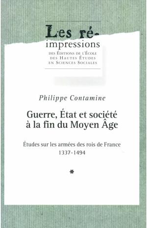 Book cover of Guerre, État et société à la fin du Moyen Âge. Tome 1