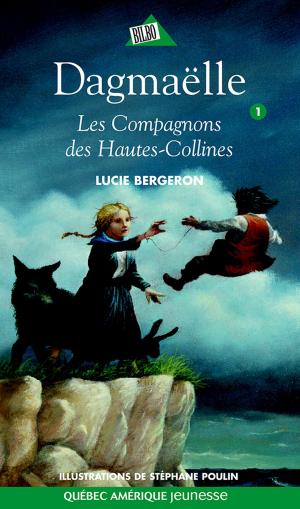 Cover of the book Dagmaëlle 01 - Les Compagnons des Hautes-Collines by Hélène Lapierre